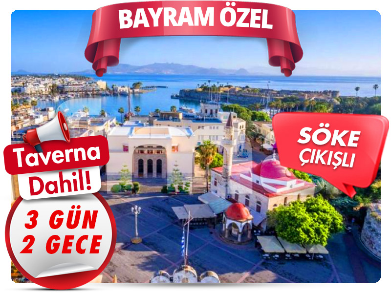 MEGA KOS ADASI TURU ''Bayram Özel'' 3 Gün - 2 Gece (Söke Çıkışlı)