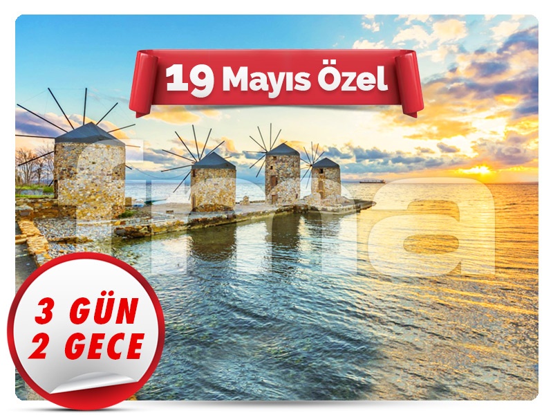 SAKIZ (CHIOS) ADASI TURU - 19 Mayıs Özel - 3 Gün - 2 Gece