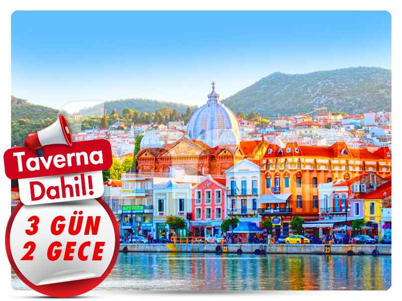 Büyük MİDİLLİ (LESBOS) ADASI TURU - 3 Gün - 2 Gece