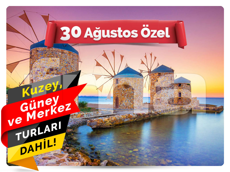 SAKIZ (CHIOS) ADASI TURU ''30 Ağustos Özel''