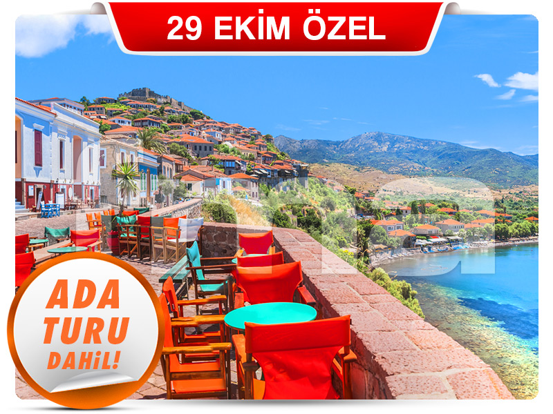 Dikili Çıkışlı Günübirlik MİDİLLİ ADASI TURU ''29 Ekim Özel''