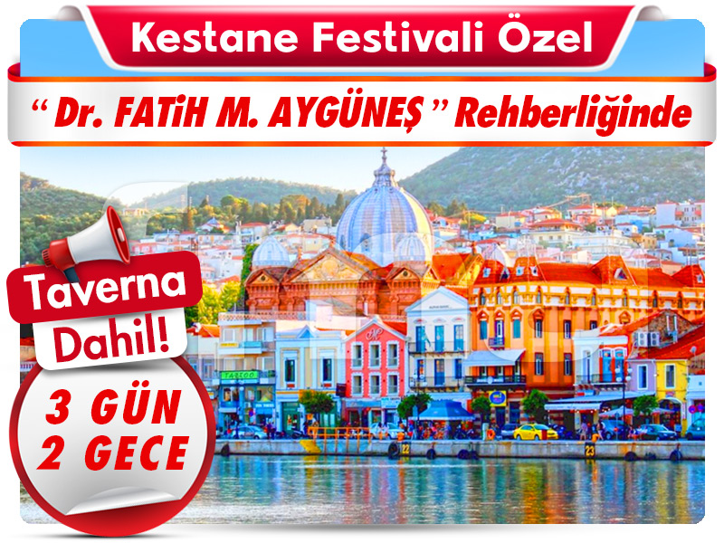 MİDİLLİ (LESBOS) ADASI TURU