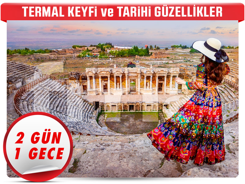 APHRODISIAS ve HIERAPOLIS ANTİK KENTLERİ - 2 Gün - 1 Gece