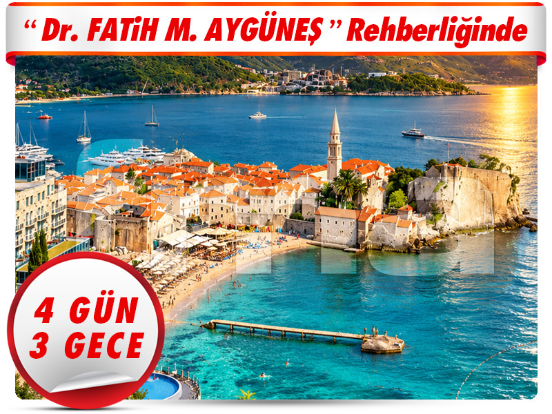 MEGA MONTENEGRO TURU - Karadağ’ın Tarihi Şehirleri ve Adriyatik Kıyıları