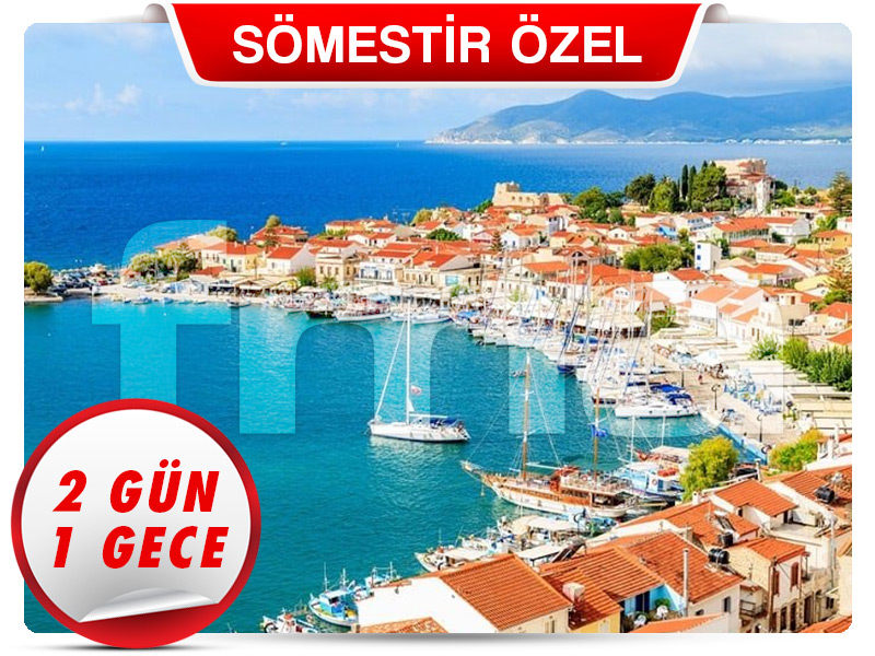 SAMOS (SİSAM) ADASI TURU - 2 Gün - 1 Gece (Sömestir Özel)